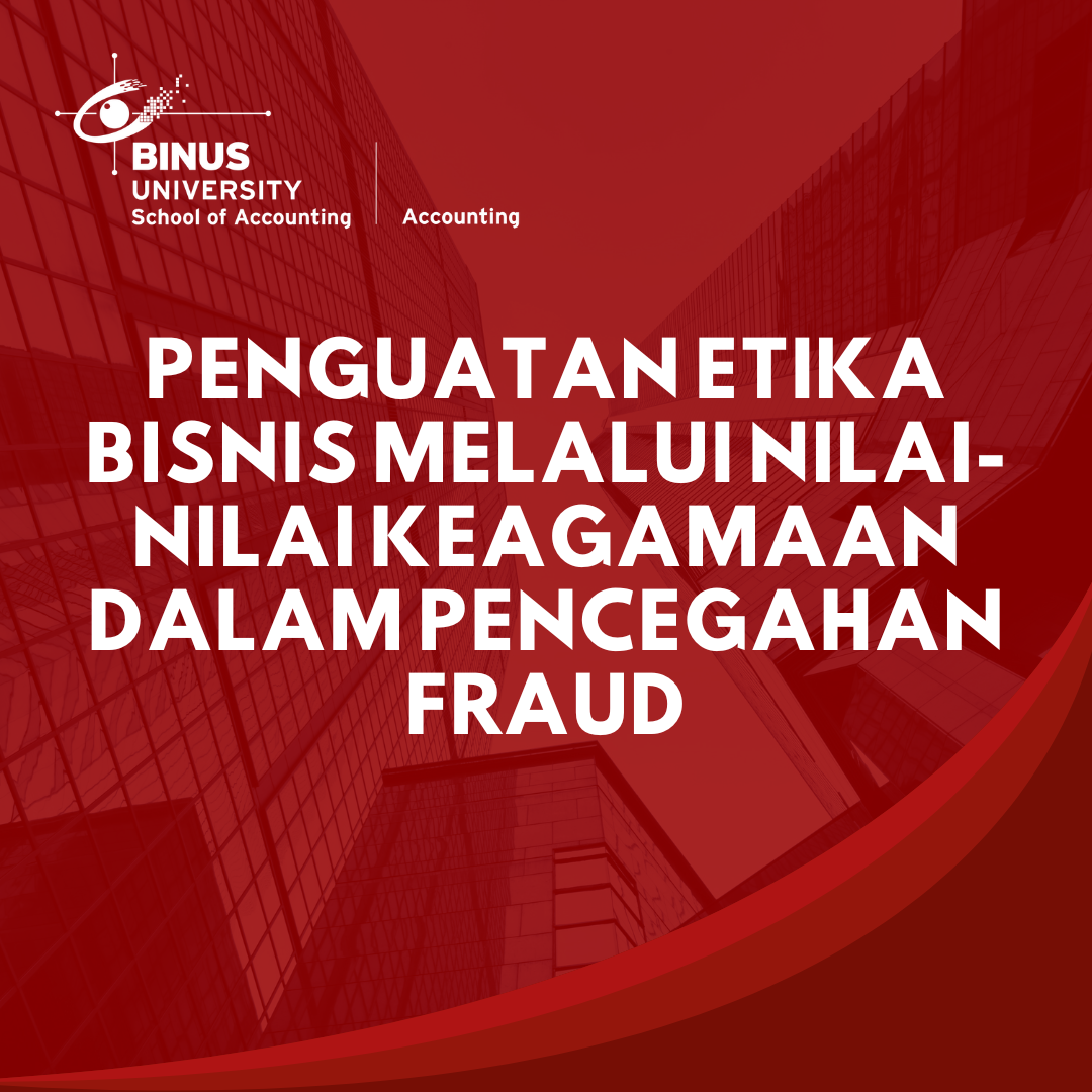 Penguatan Etika Bisnis Melalui Nilai-Nilai Keagamaan dalam Pencegahan  Fraud