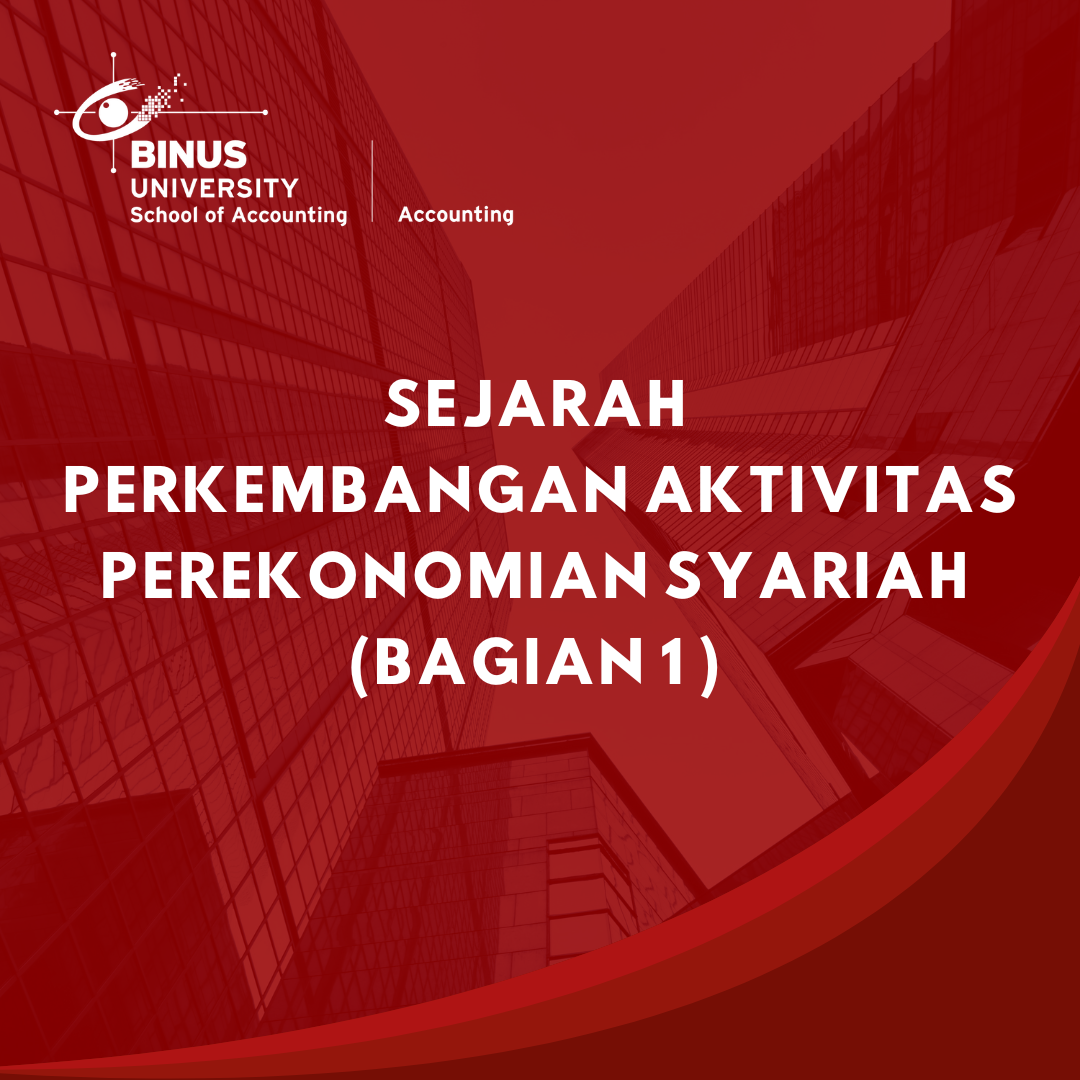 Sejarah Perkembangan Aktivitas Perekonomian Syariah (Bagian 1)