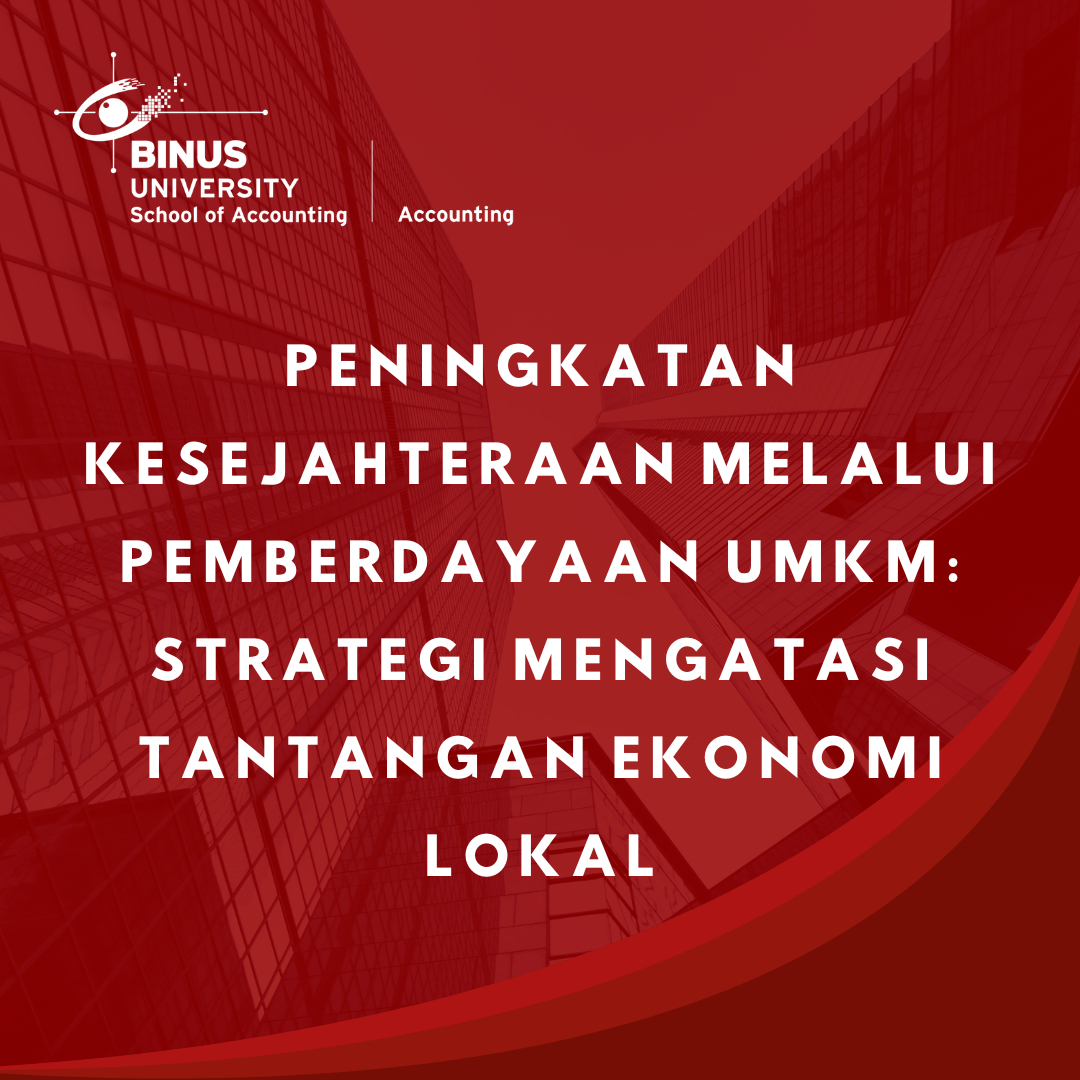 Peningkatan Kesejahteraan Melalui Pemberdayaan UMKM: Strategi Mengatasi Tantangan Ekonomi Lokal