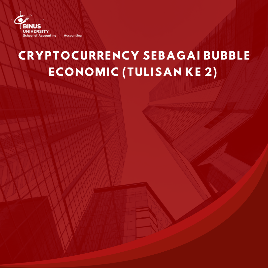 Cryptocurrency Sebagai Bubble Economic (Tulisan Ke 2)