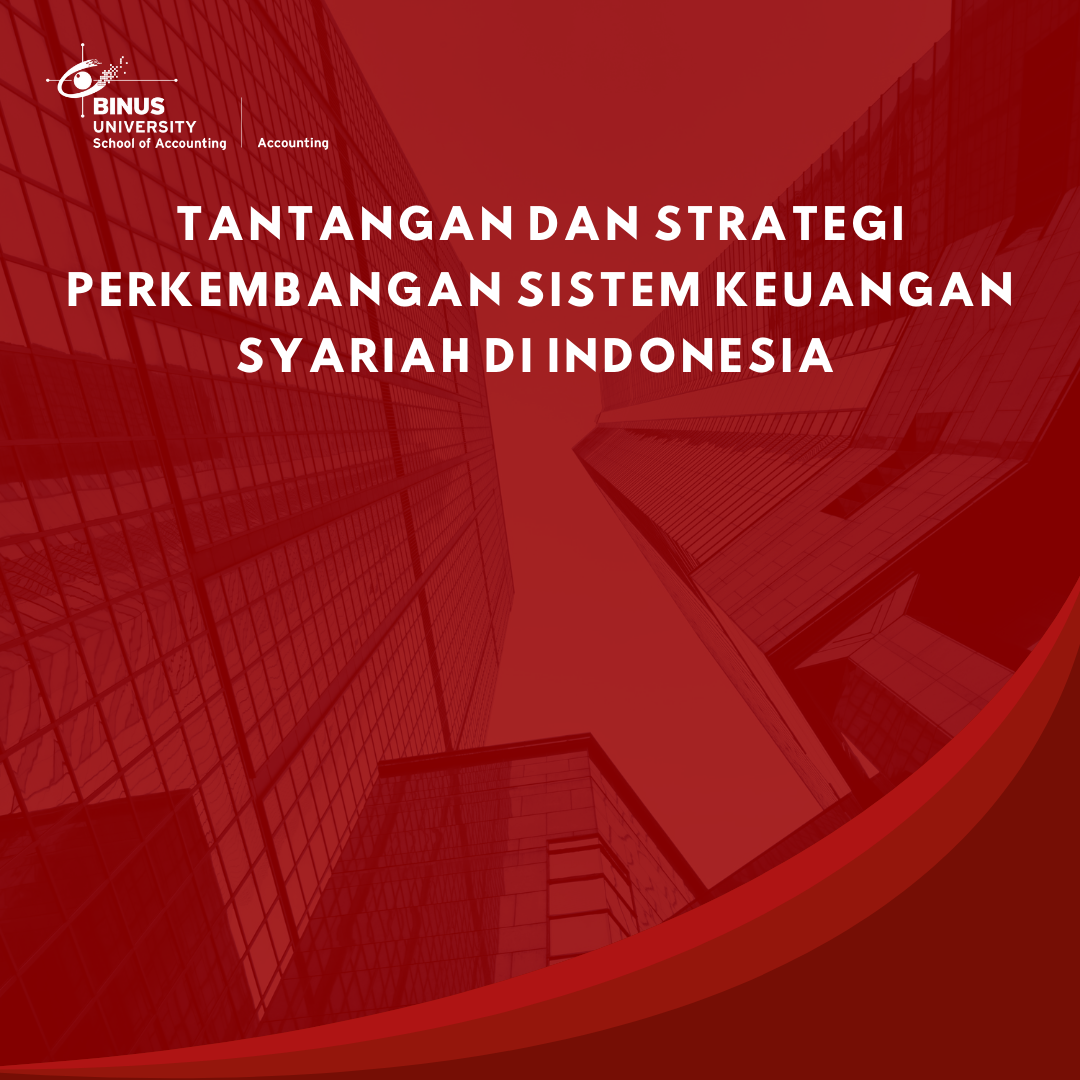 Tantangan dan Strategi Perkembangan Sistem Keuangan  Syariah Di Indonesia