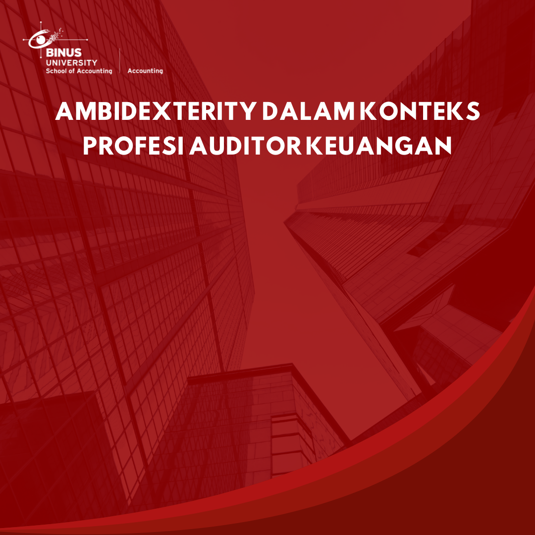 Ambidexterity Dalam Konteks Profesi Auditor Keuangan