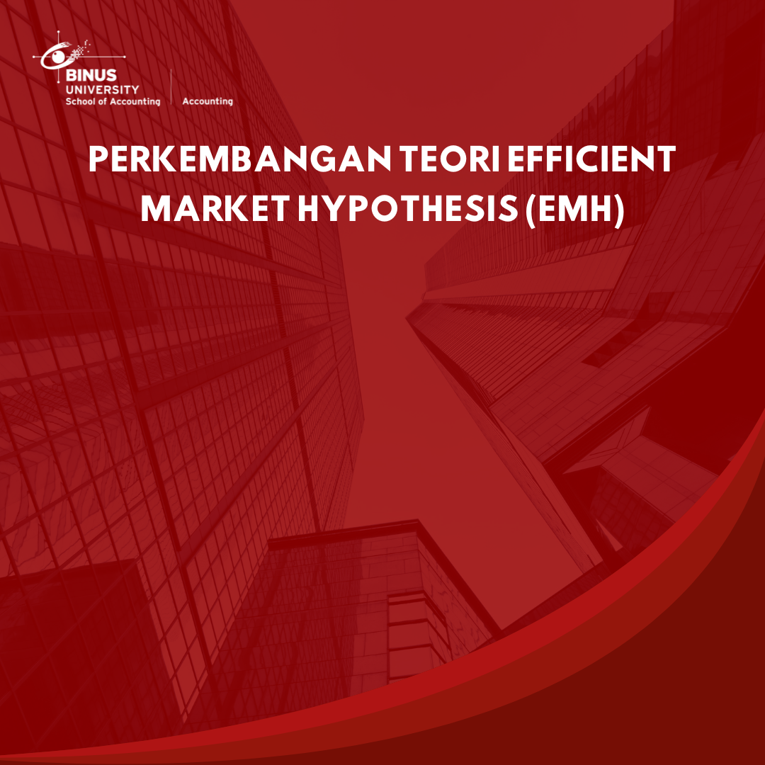 Perkembangan Teori Efficient Market Hypothesis (EMH)