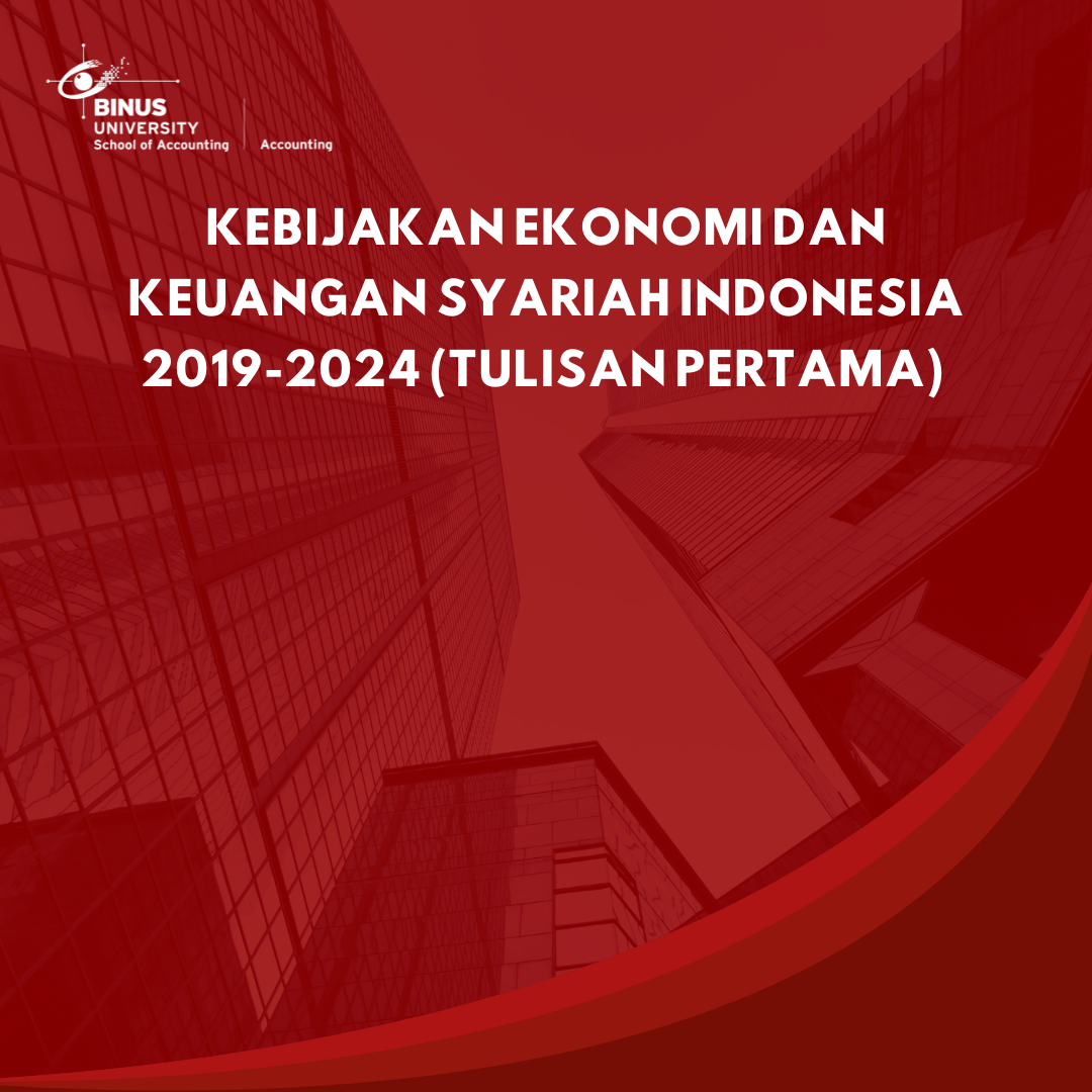 Kebijakan Ekonomi dan Keuangan Syariah Indonesia 2019-2024 (Tulisan Pertama)