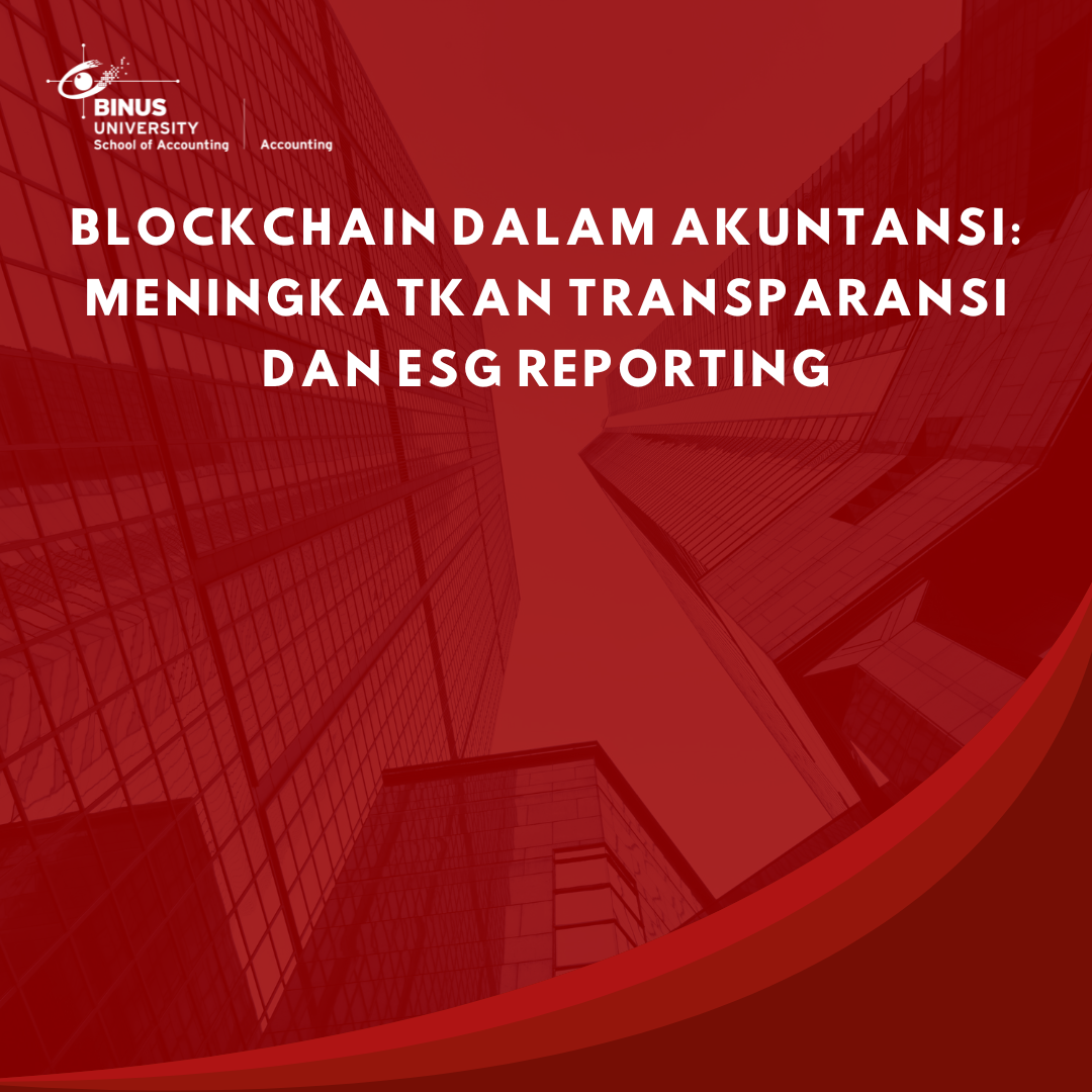 Blockchain dalam Akuntansi: Meningkatkan Transparansi dan ESG Reporting