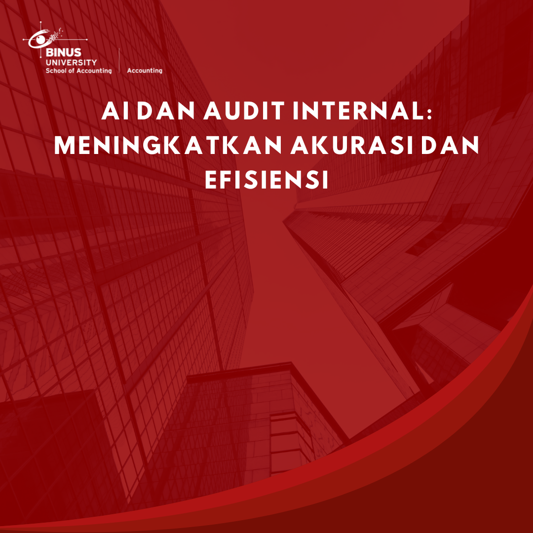 AI dan Audit Internal: Meningkatkan Akurasi dan Efisiensi