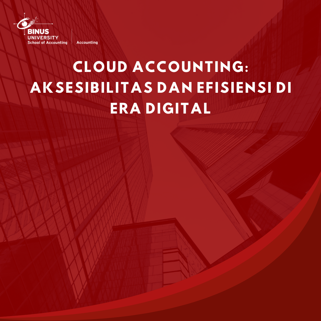 Cloud Accounting: Aksesibilitas dan Efisiensi di Era Digital