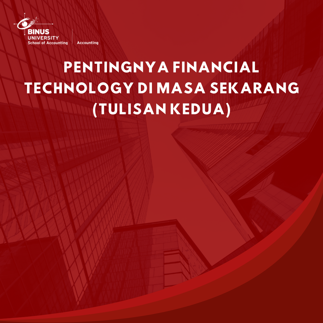 Pentingnya Financial Technology di Masa Sekarang (Tulisan Kedua)