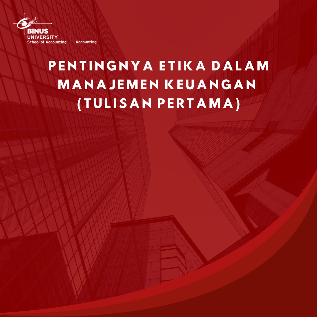 Pentingnya Etika dalam Manajemen Keuangan (Tulisan Pertama)