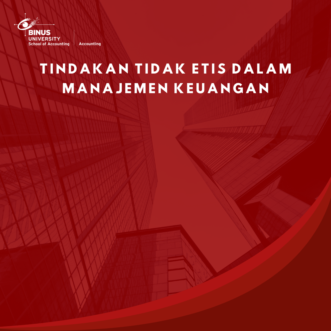 Tindakan Tidak Etis Dalam Manajemen Keuangan