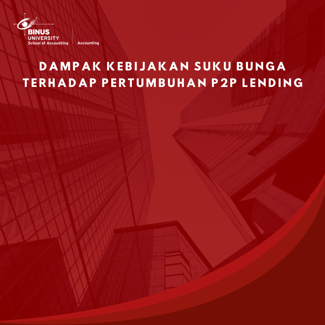 Dampak Kebijakan Suku Bunga terhadap Pertumbuhan P2P Lending