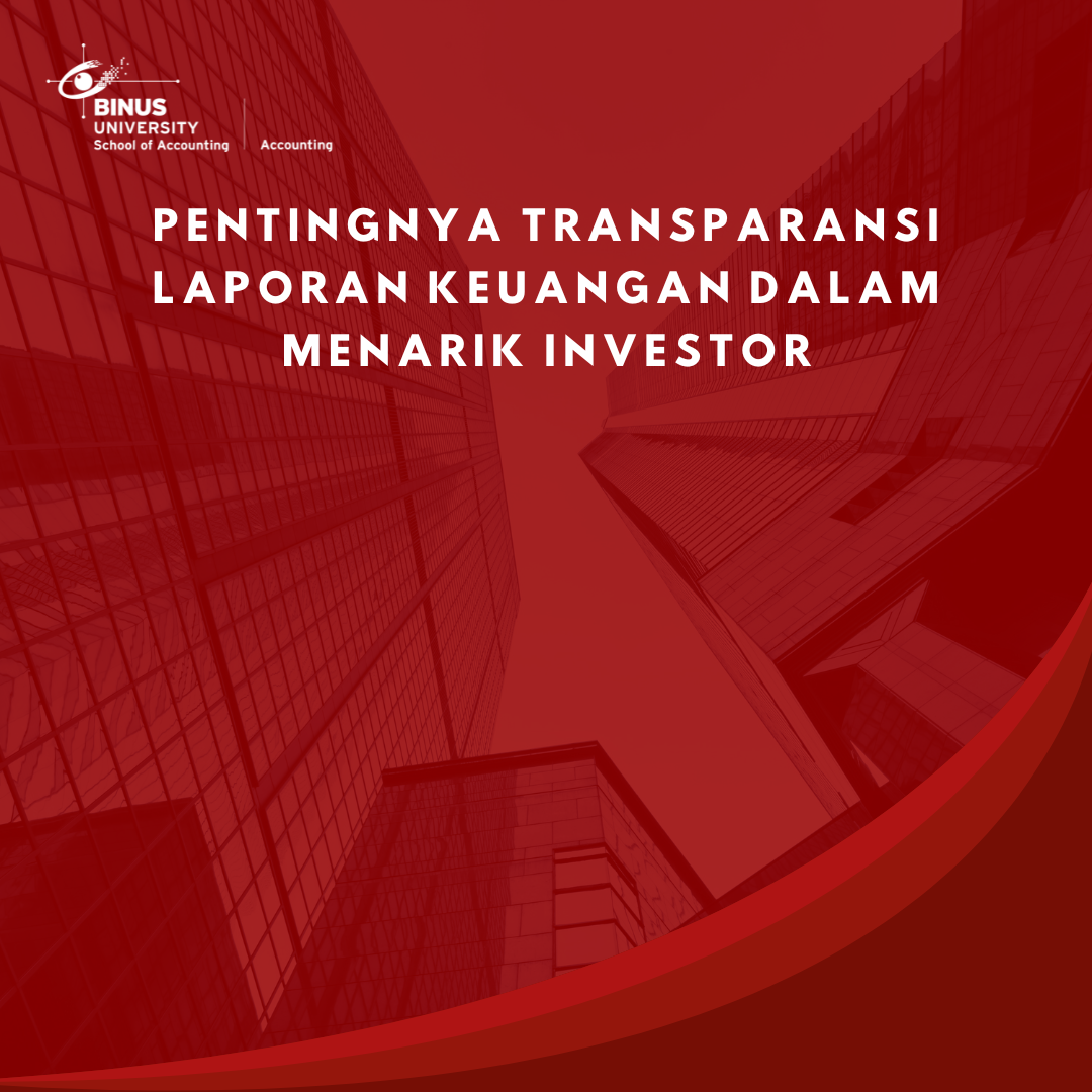 Pentingnya Transparansi Laporan Keuangan dalam Menarik Investor