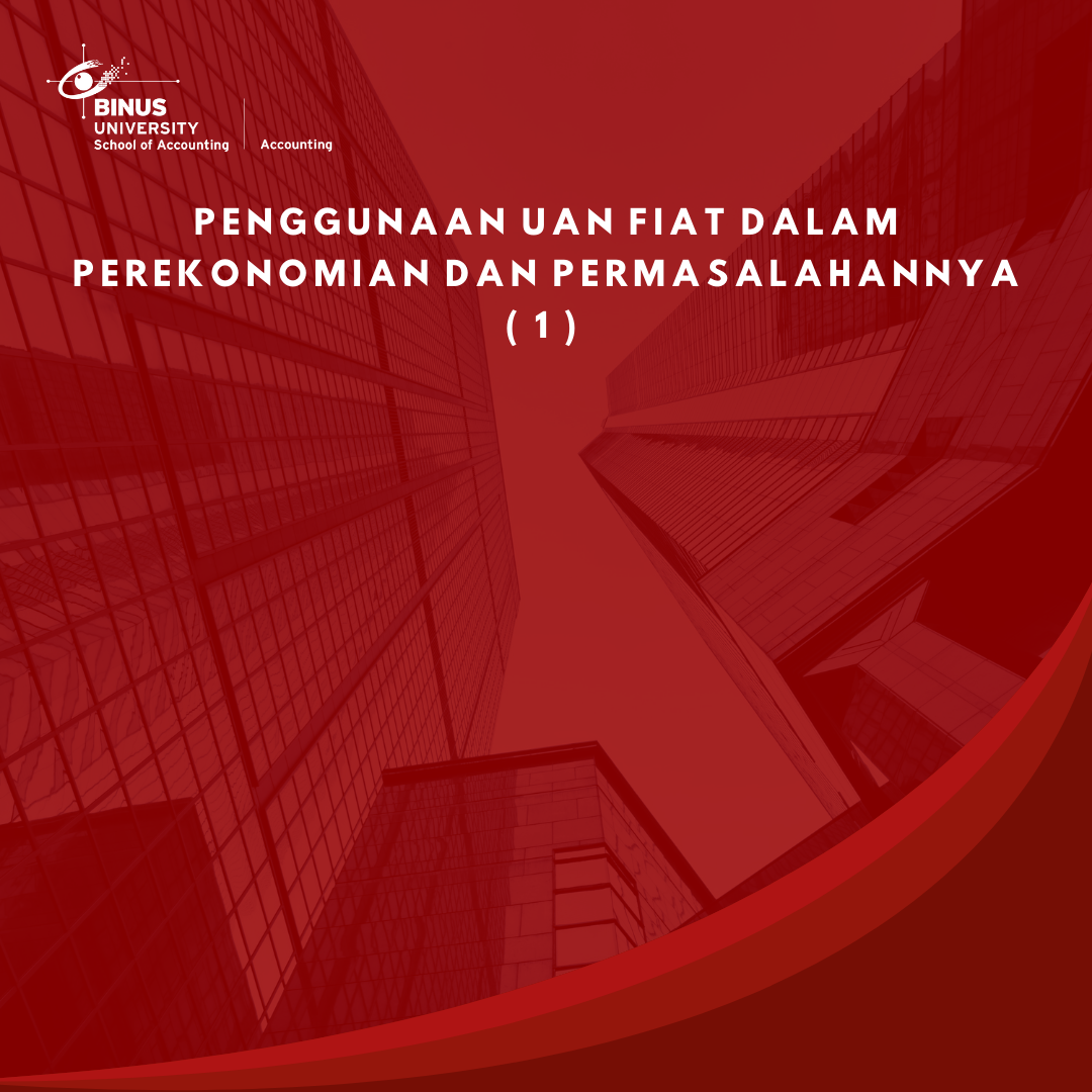 Penggunaan uan fiat dalam perekonomian dan permasalahannya  ( 1 )