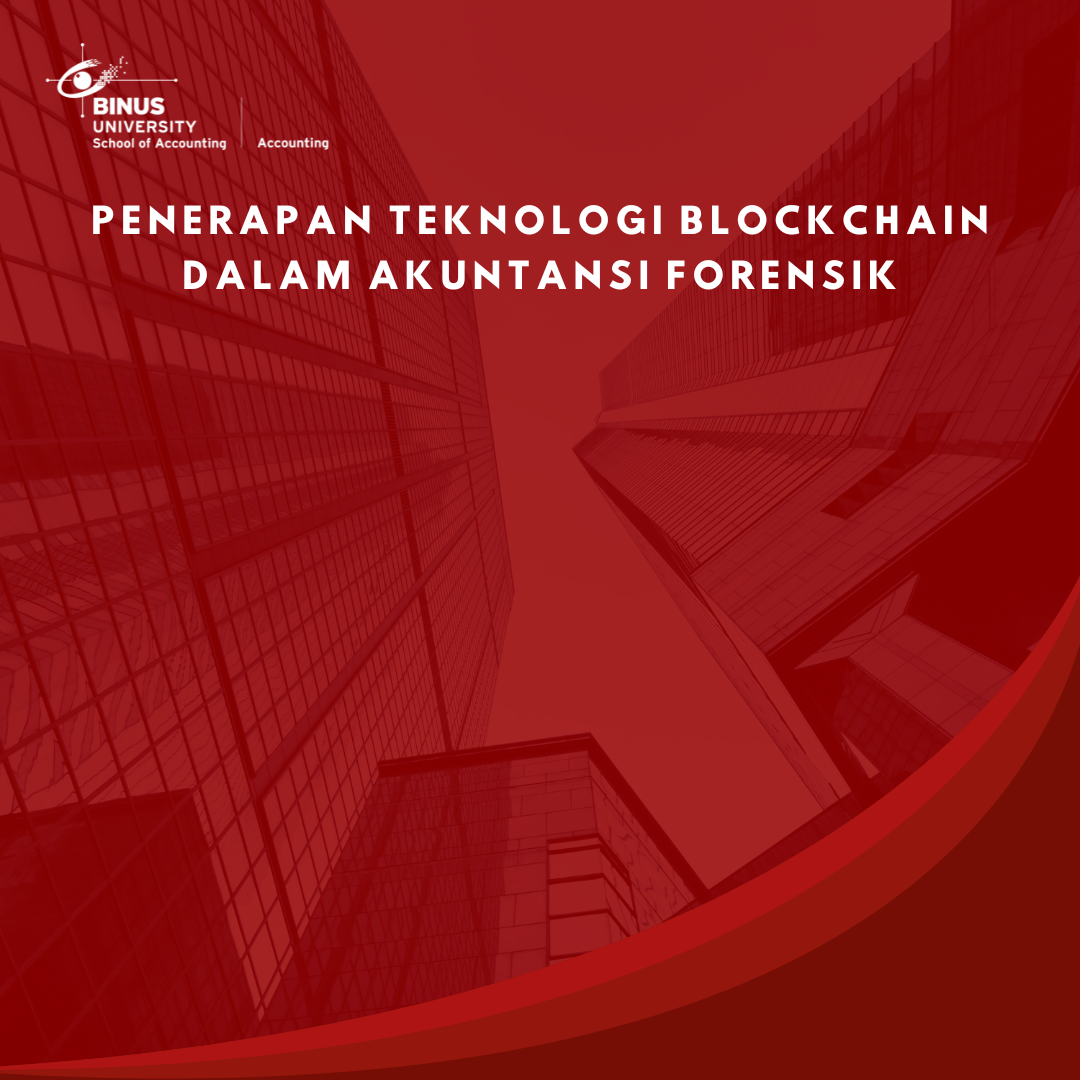 Penerapan Teknologi Blockchain dalam Akuntansi Forensik
