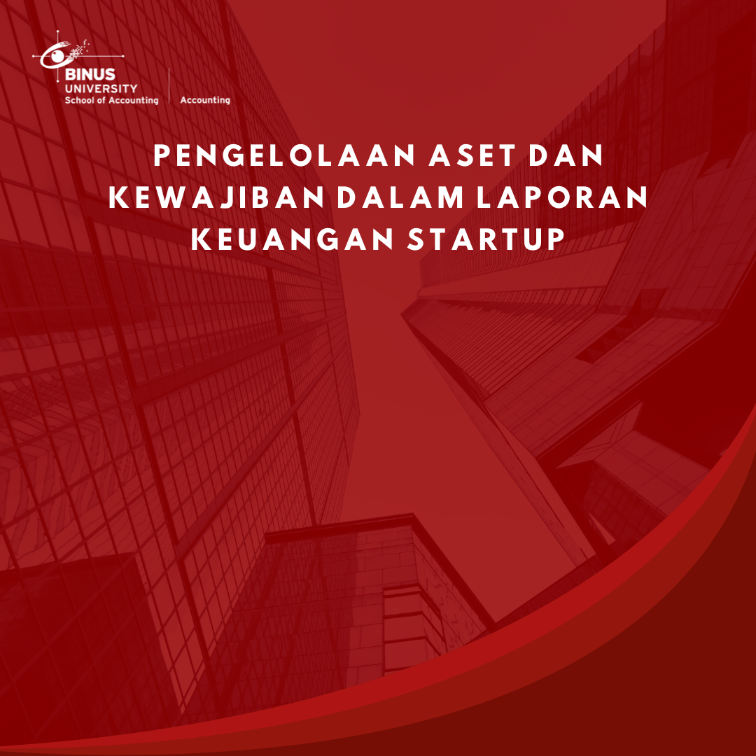 Pengelolaan Aset dan Kewajiban dalam Laporan Keuangan Startup