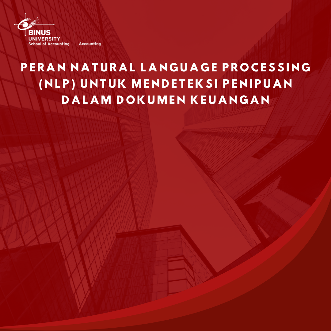 Peran Natural Language Processing (NLP) untuk Mendeteksi Penipuan dalam Dokumen Keuangan