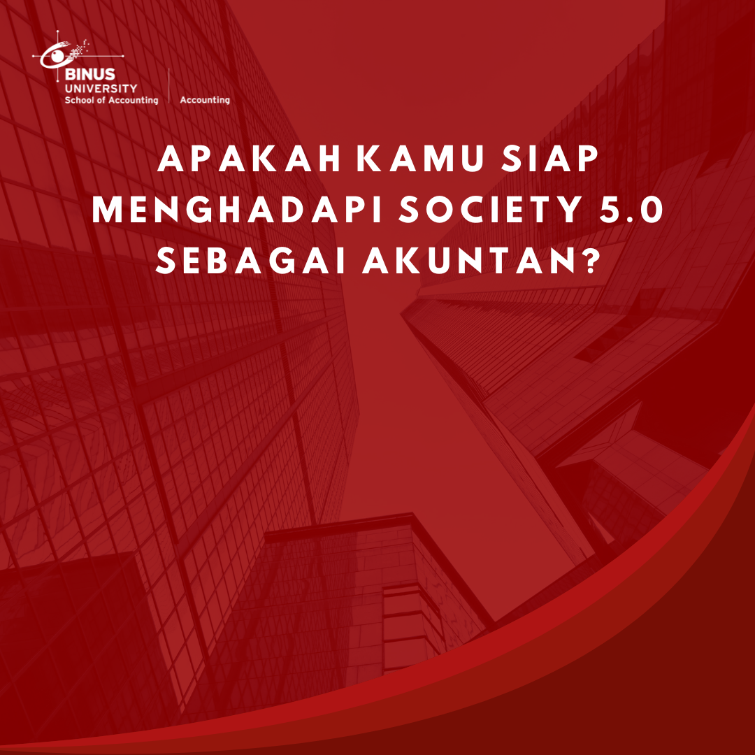 Apakah Kamu Siap Menghadapi Society 5.0 Sebagai Akuntan?