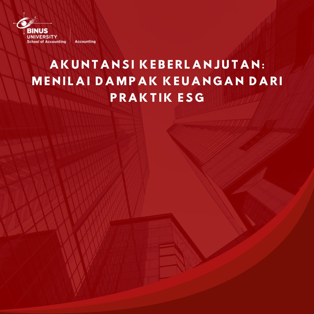 Akuntansi Keberlanjutan: Menilai Dampak Keuangan dari Praktik ESG