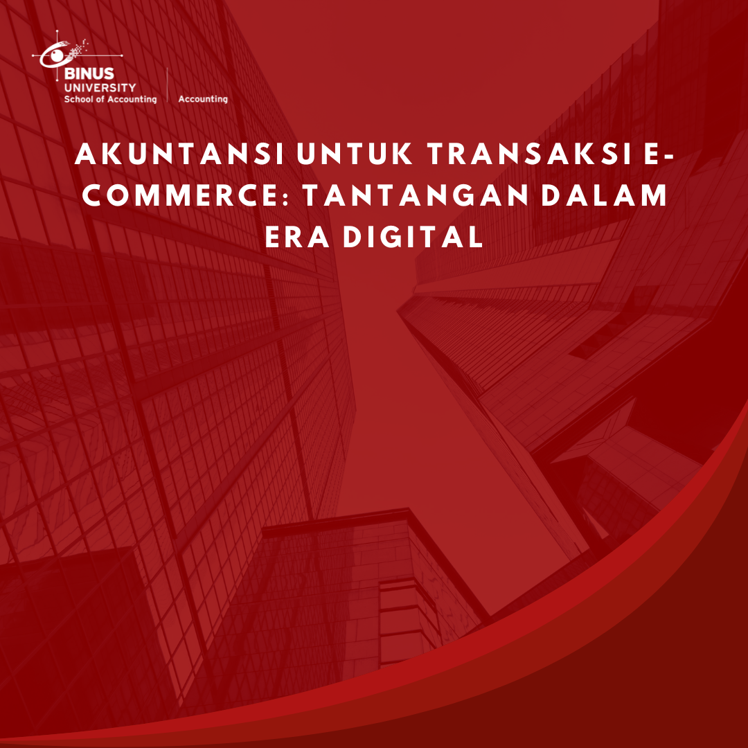 Akuntansi untuk Transaksi E-Commerce: Tantangan dalam Era Digital