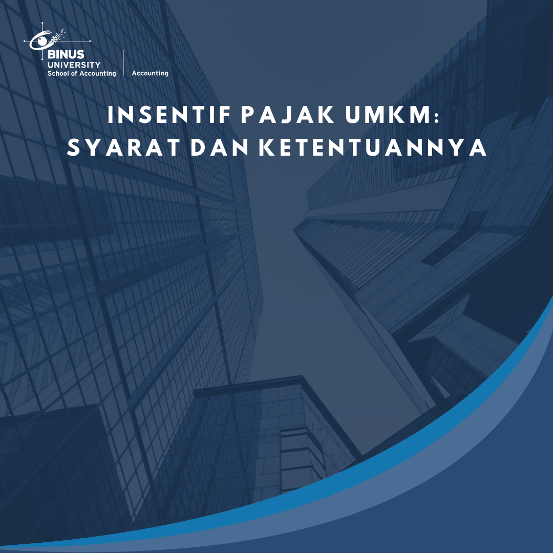 Insentif Pajak UMKM: Syarat dan Ketentuannya