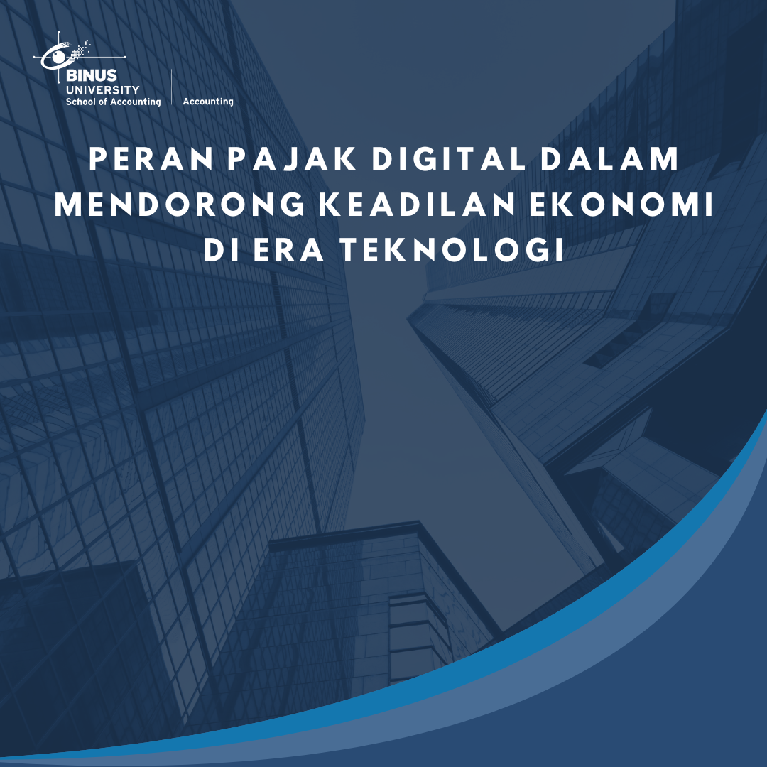 Peran Pajak Digital dalam Mendorong Keadilan Ekonomi di Era Teknologi