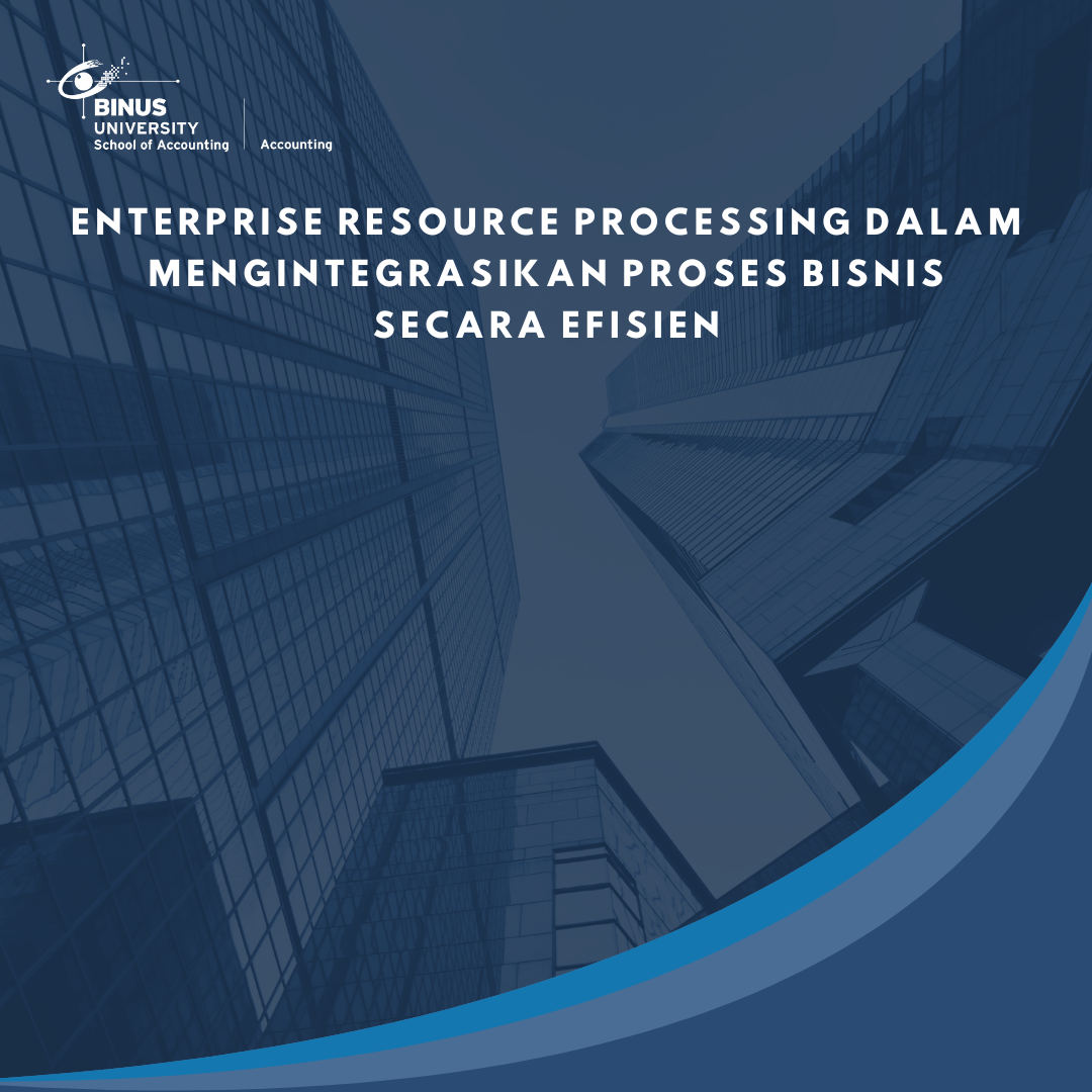 Enterprise Resource Processing Dalam Mengintegrasikan Proses Bisnis Secara Efisien
