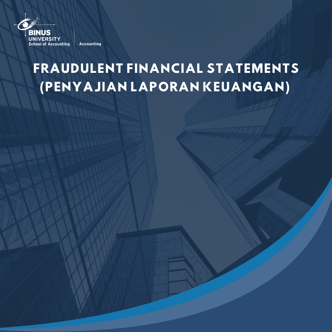 Fraudulent Financial Statements (Penyajian Laporan Keuangan)