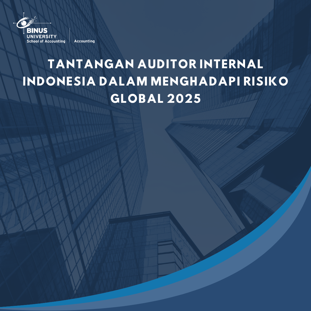 Tantangan Auditor Internal Indonesia Dalam Menghadapi Risiko Global 2025