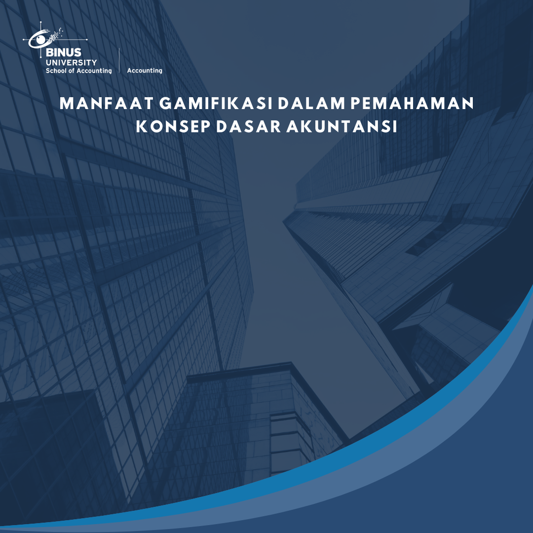 Manfaat Gamifikasi dalam Pemahaman Konsep Dasar Akuntansi