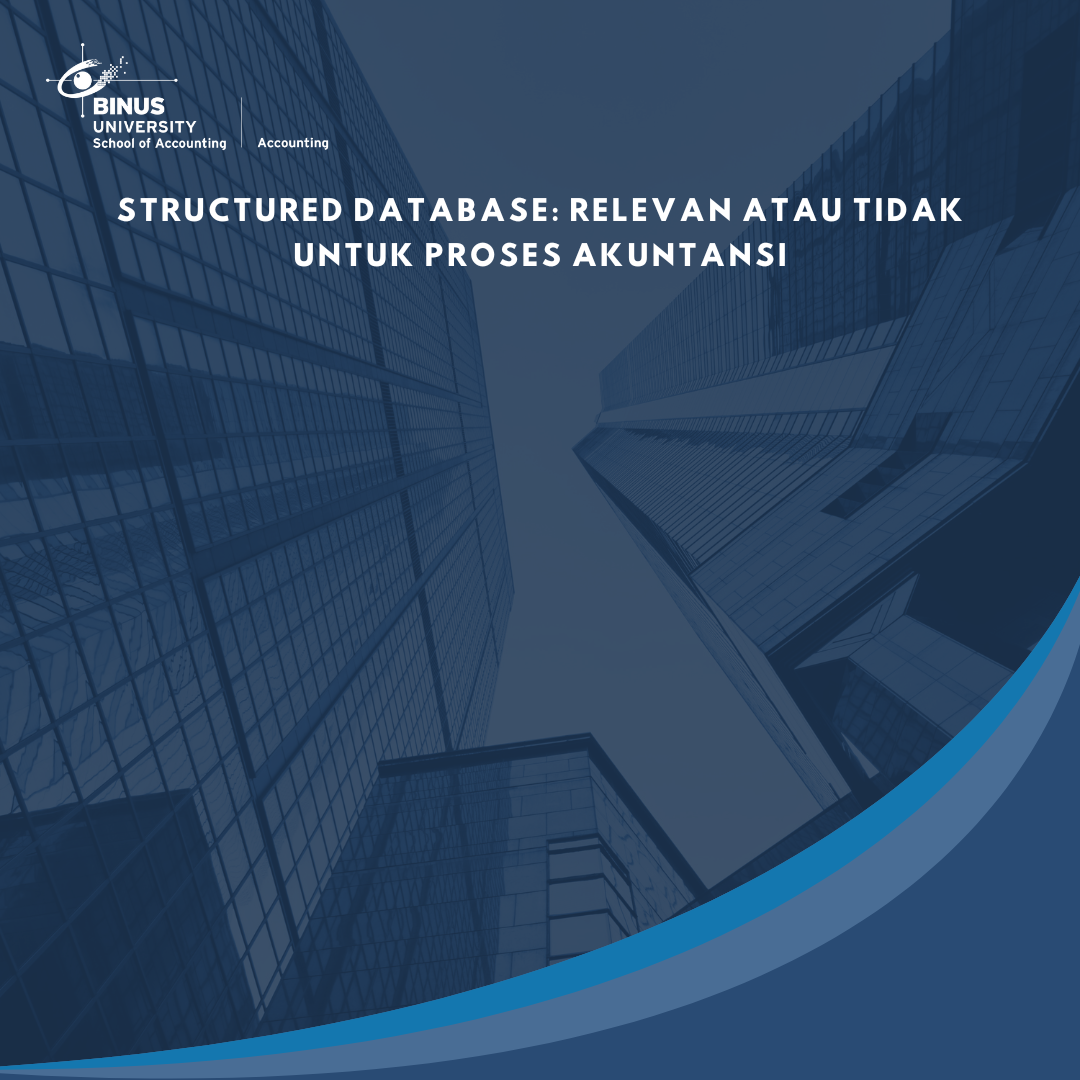 Structured Database: Relevan atau Tidak Untuk Proses Akuntansi