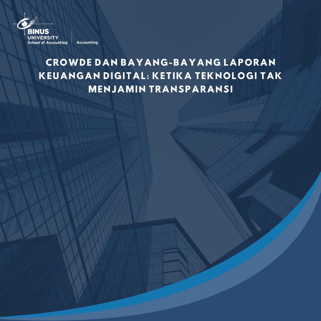 Crowde dan Bayang-Bayang Laporan Keuangan Digital: Ketika Teknologi Tak Menjamin Transparansi