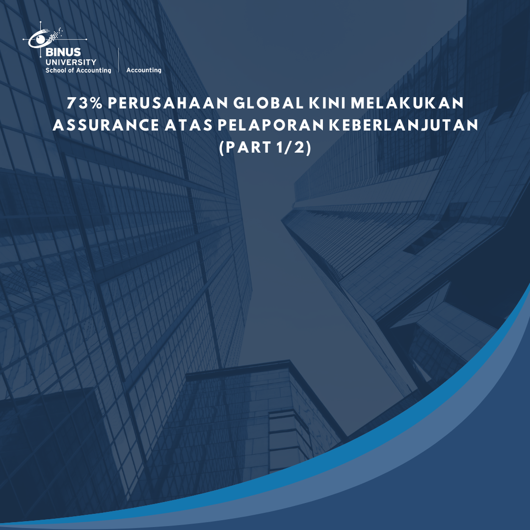 73% Perusahaan Global Kini Melakukan Assurance atas Pelaporan Keberlanjutan (part 1/2)