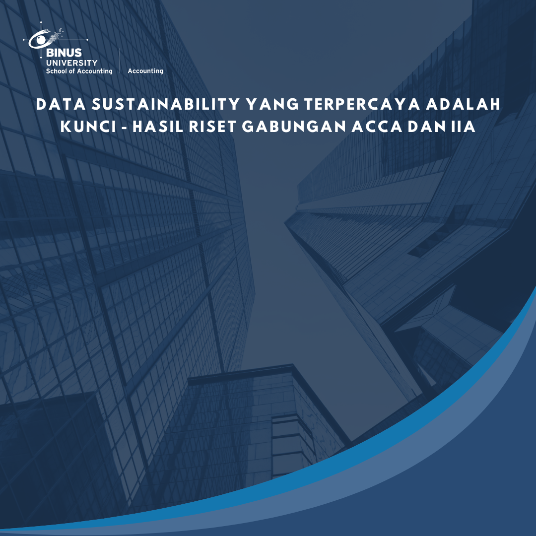 Data Sustainability yang Terpercaya adalah Kunci – Hasil Riset Gabungan ACCA dan IIA