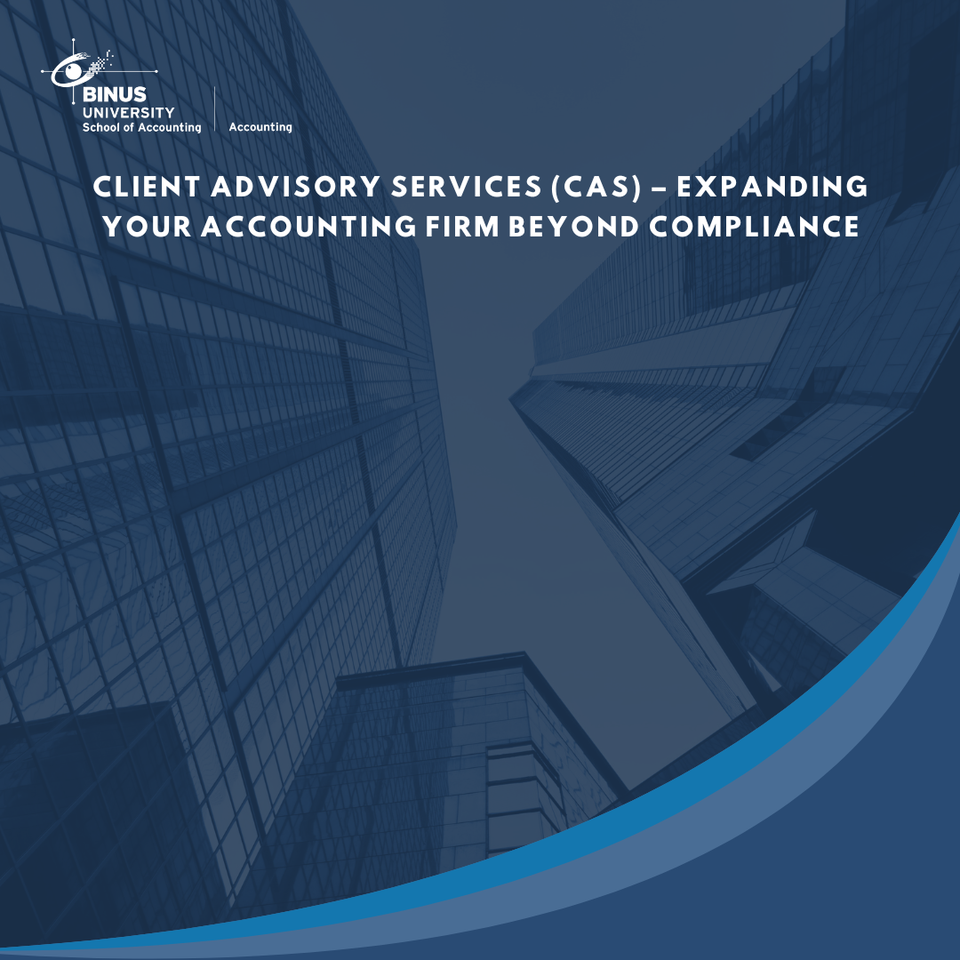 Client Advisory Services (CAS) – Expanding your Accounting Firm Beyond Compliance
