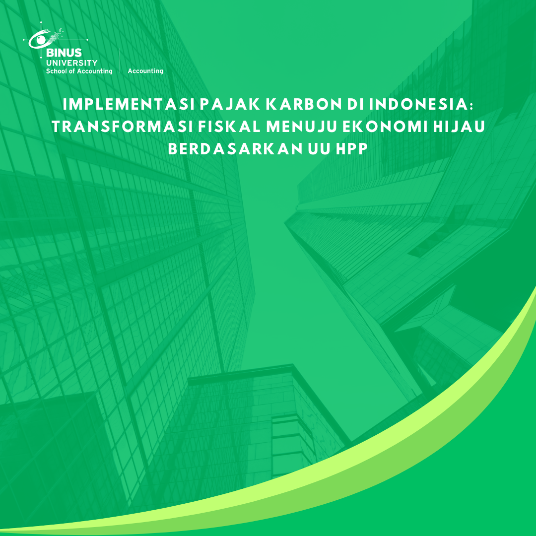 Implementasi Pajak Karbon di Indonesia: Transformasi Fiskal Menuju Ekonomi Hijau Berdasarkan UU HPP