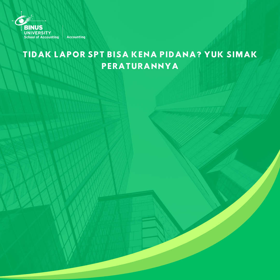 Tidak Lapor SPT Bisa Kena Pidana? Yuk Simak Peraturannya