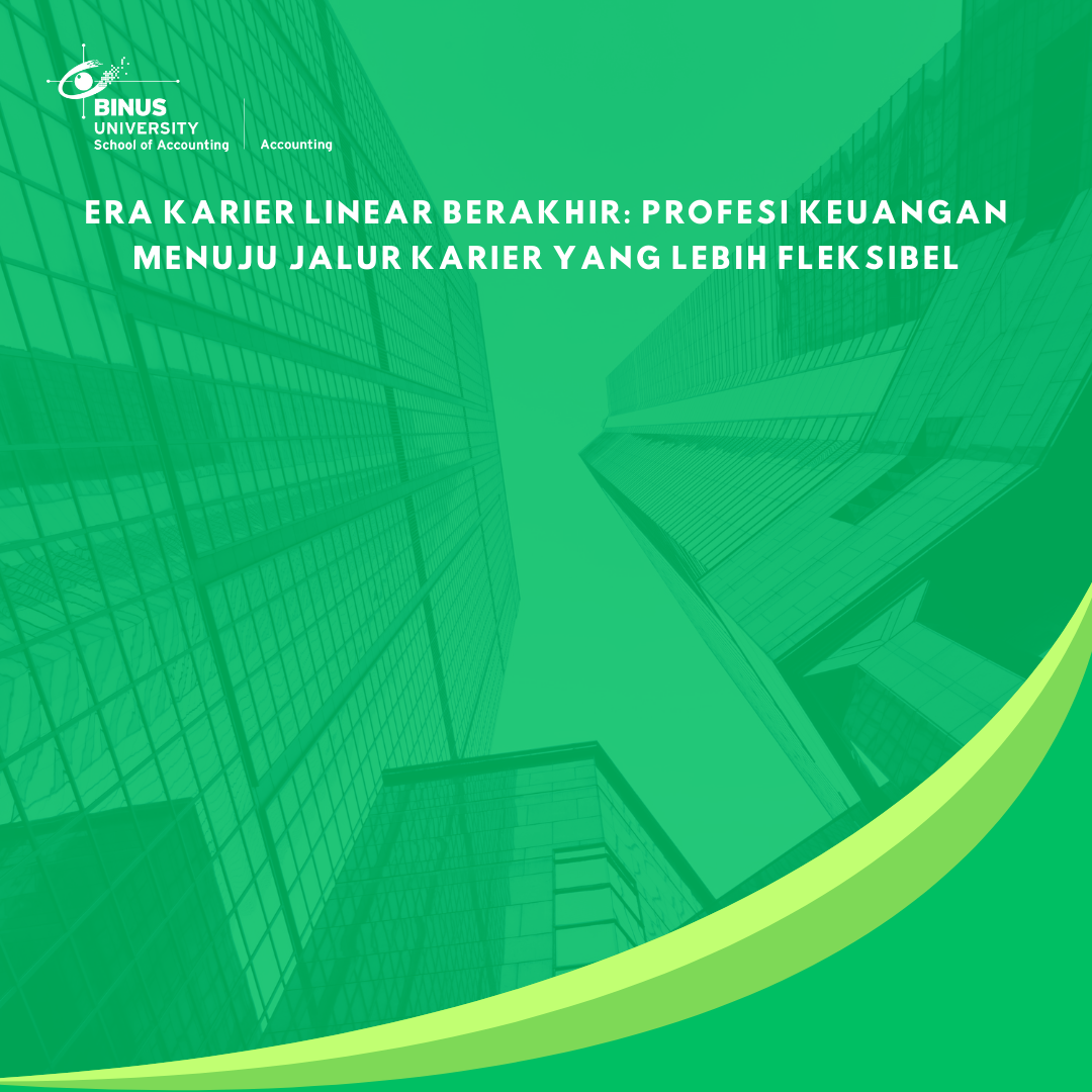 Era Karier Linear Berakhir: Profesi Keuangan Menuju Jalur Karier yang Lebih Fleksibel