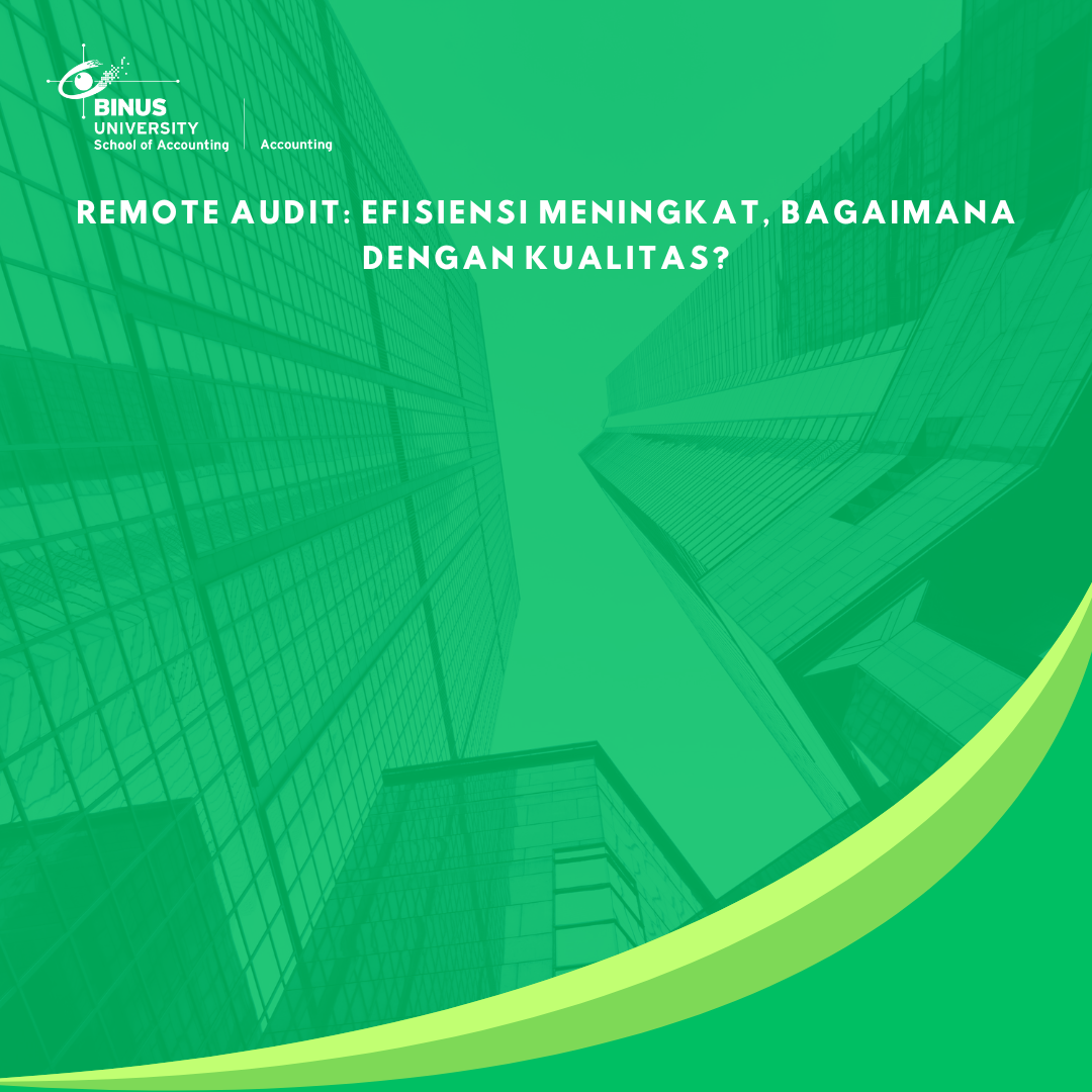 Remote Audit: Efisiensi Meningkat, Bagaimana dengan Kualitas?