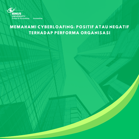Memahami Cyberloafing: Positif atau Negatif Terhadap Performa Organisasi