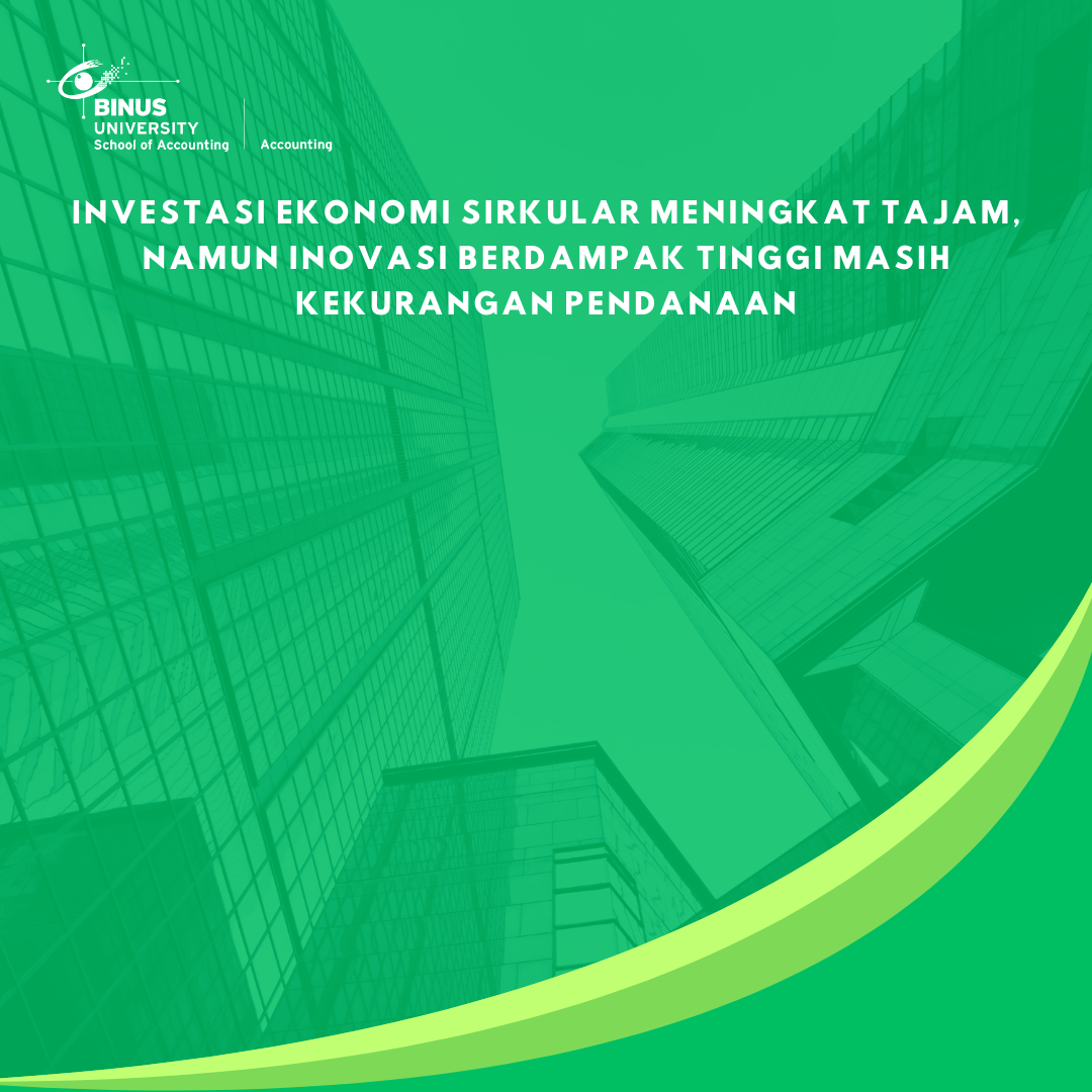 Investasi Ekonomi Sirkular Meningkat Tajam, Namun Inovasi Berdampak Tinggi Masih Kekurangan Pendanaan