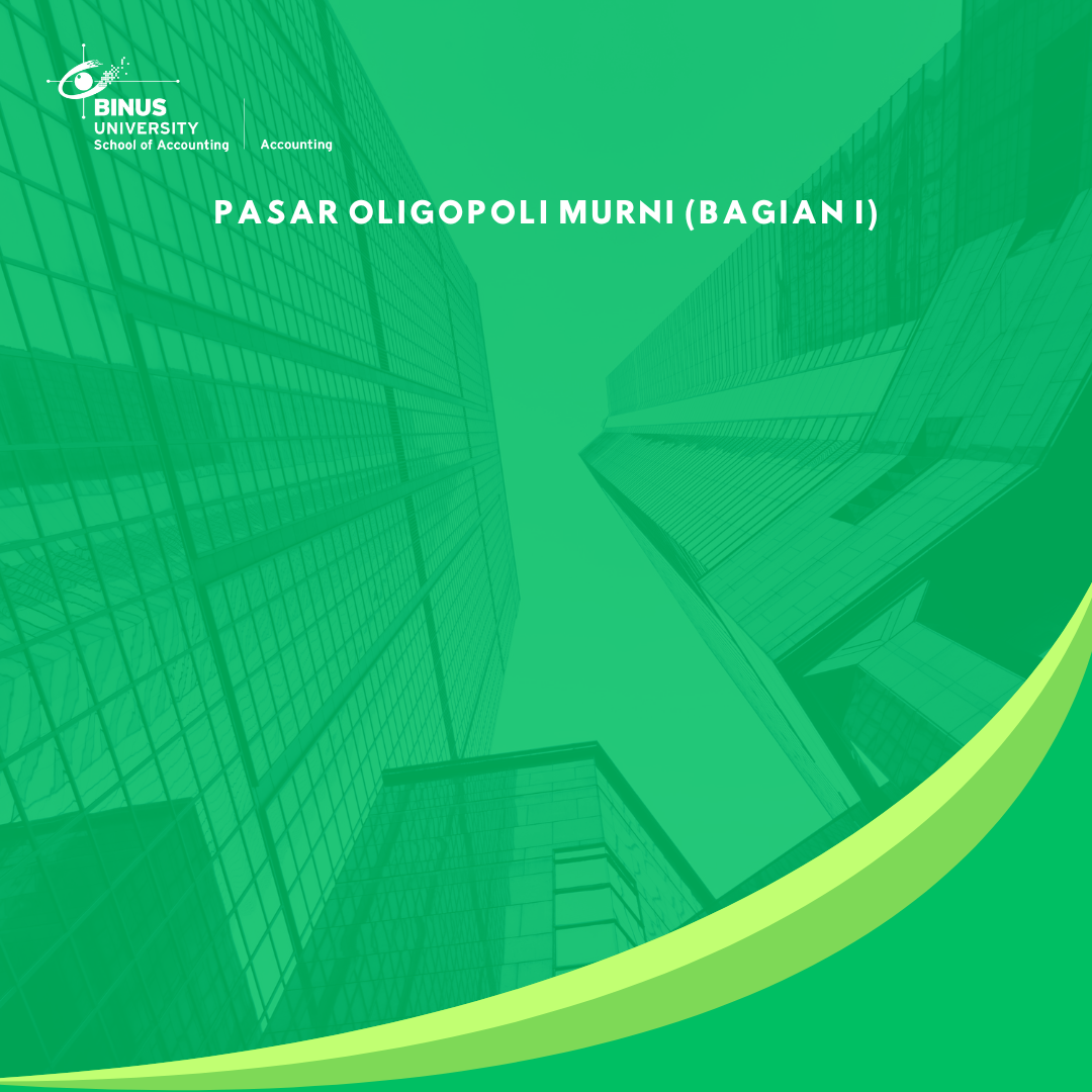 Pasar Oligopoli Murni (Bagian I)