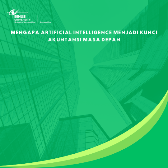Mengapa Artificial Intelligence Menjadi Kunci Akuntansi Masa Depan