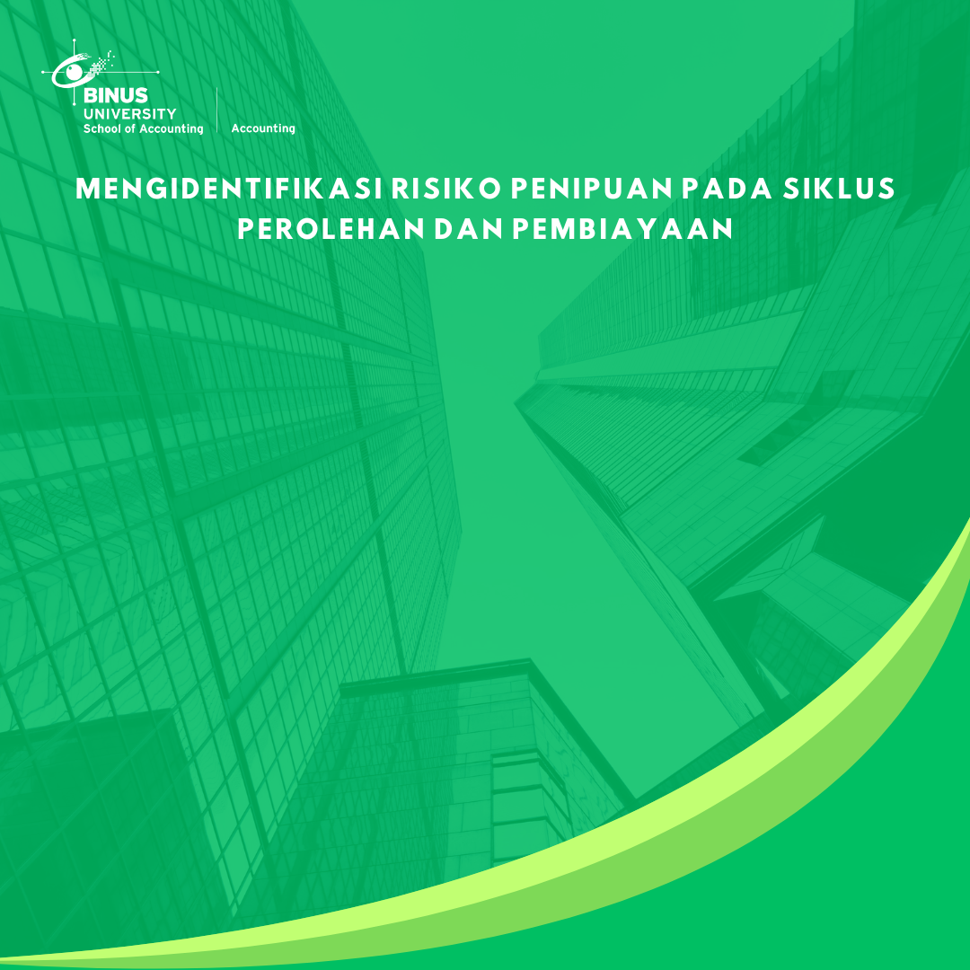 Mengidentifikasi Risiko Penipuan pada Siklus Perolehan dan Pembiayaan