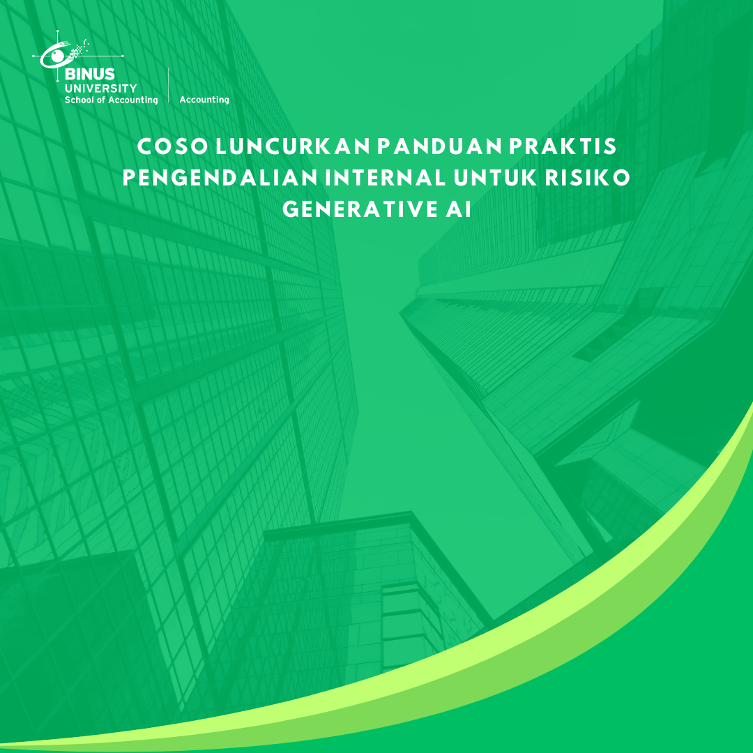 COSO Luncurkan Panduan Praktis Pengendalian Internal untuk Risiko Generative AI