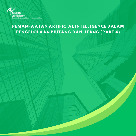 Pemanfaatan Artificial Intelligence dalam Pengelolaan Piutang dan Utang (Part 4)