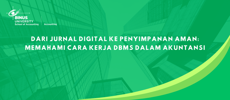 Dari Jurnal Digital ke Penyimpanan Aman: Memahami Cara Kerja DBMS dalam Akuntansi