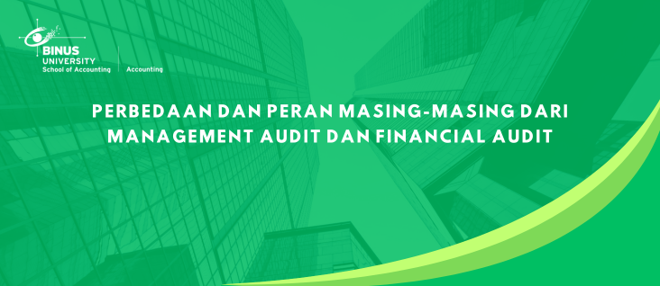Perbedaan dan Peran Masing-masing dari Management Audit dan Financial Audit