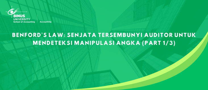 Benford’s Law: Senjata Tersembunyi Auditor untuk Mendeteksi Manipulasi Angka (part 1/3)
