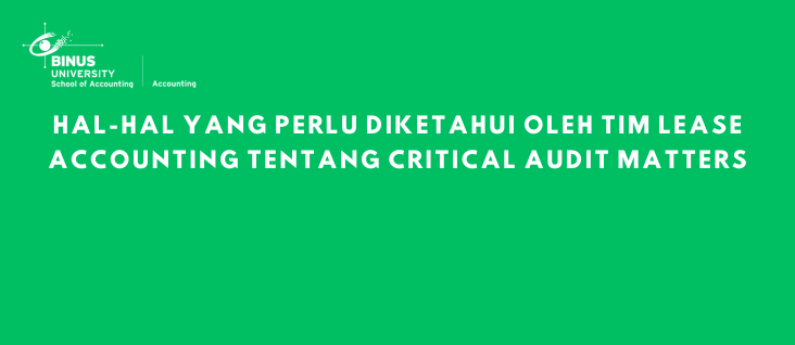 Hal-Hal yang Perlu Diketahui oleh Tim Lease Accounting tentang Critical Audit Matters