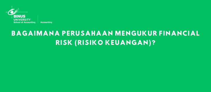 Bagaimana Perusahaan Mengukur Financial Risk (Risiko Keuangan)?